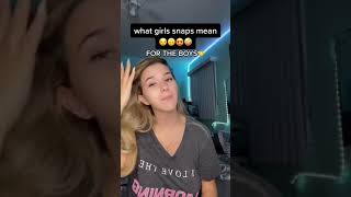WHAT GIRLS SNAP MEANS… FOR THE BOYS!!
