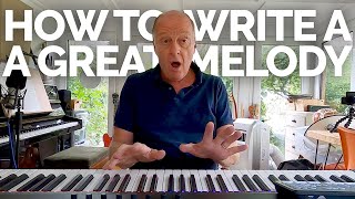 How to write a GREAT melody