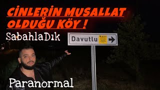 KARADEDELER OLAYI ! - DAVUTLU KÖYÜ - CİNLİ KÖYDE SABAHA KADAR GEZDİK. Paranormal olaylar.Ahmet AKTAŞ