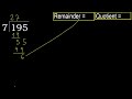 divide 195 by 7 remainder . division with 1 digit divisors . how to do