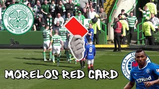 Celtic 2 - Rangers 1 - Morelos Red Card Cheered by Celtic Fans - 31 March 2019