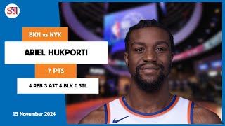 ARIEL HUKPORTI 7 PTS vs BKN 15 Nov 24-25 NYK Highlights