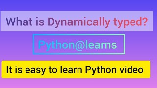 What is dynamically typed? #python #DynamicallyTyped #PythonVariable #Pythonbasics#PythonForBeginner
