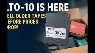 LTO‑10 Impact: How to Protect Tape Resale Value