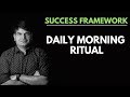 SUCCESS FRAMEWORK 10 - DAILY MORNING RITUAL | Sumit Agarwal | Business Coach