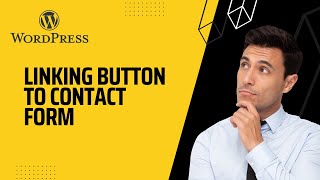 12. Linking button to contact form || Wordpress