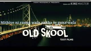 OLD SKOOL || Status Videos || Sidhu Moose Wala || Latest Song || WI creations || Whatsapp Status ||