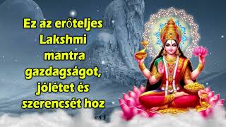 Ez az erőteljes Lakshmi mantra gazdagságot, jólétet és szerencsét hoz