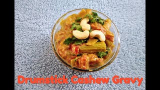 Drumstick Cashew Gravy Curry || Easy to make || yummy drumsticks ||