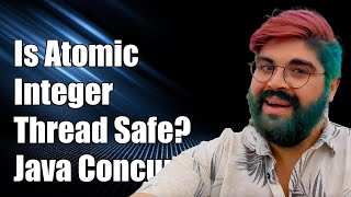 Is AtomicInteger incrementAndGet() Thread Safe? Understanding Java Concurrency