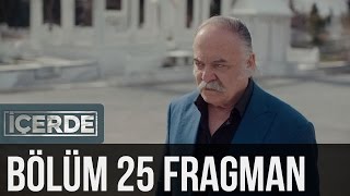 İçerde 25. Bölüm Fragman