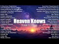 Heaven Knows - Orange & Lemons 💗 Best OPM Tagalog Love Songs💗OPM Trending 2024 Playlist #opm #vol10