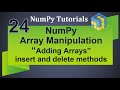 Machine Learning Tutorial Python NumPy : 24. Array Manipulation | Adding and Deleting Arrays