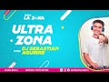 MIX ULTRA ZONA - Radio La Zona DJ SEBASTIAN AGUIRRE - (Un Fin De , La Bebe Remix , Un x100to , Etc)