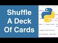 Shuffle A Deck Of Cards | Python Example