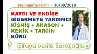 KAYGI VE ENDİŞE GİDERMEYE YARDIMCI  KİŞNİŞ + ANASON + KEKİK +TARCIN KÜRÜ ~ Şifaya vesile Saraçoğlu