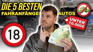 Die besten Autos für Fahranfänger unter 10.000€ | Autohändler packt aus! | Erstwagen Kaufberatung