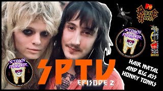 SPTV Ep. 2: Hair Metal and Big Ass Honky Tonks