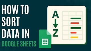 How to Sort in Google Sheets [Quick Guide]