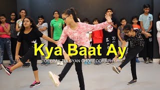 Kya Baat Ay Dance | Full Class Video | Harrdy Sandhu | Deepak Tulsyan Choreography