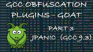 GCC Code Obfuscation Plugins GOAT - Part 3 (JPanic GCC 9.3)