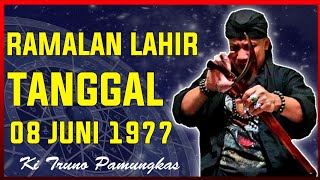 Ramalan lahir tanggal 8 juni 1977