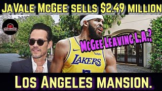 Lakers News: JaVale McGee sells $2.49 million L.A. mansion (Leaving lakers?)