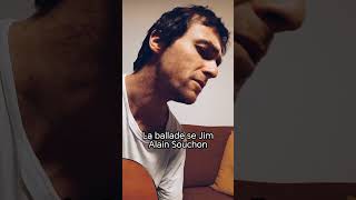 La ballade de Jim -  Alain Souchon (Reprise)