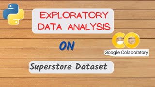 EDA on Superstore Dataset | Exploratory Data Analysis using Python