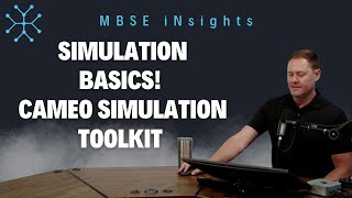 Simulation Basics! with Cameo Simulation Toolkit (Brian's version)