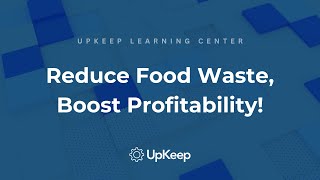 Effective Strategies for Calculating and Reducing Food Waste in Your Restaurant | UpKeep