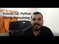 Tutorial 18- Python Advanced String Formatting