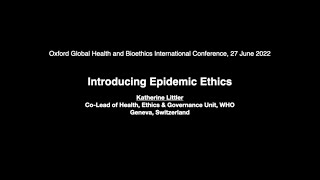 Introducing Epidemic Ethics