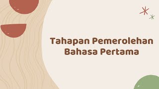 Tahapan Pemerolehan Bahasa Pertama