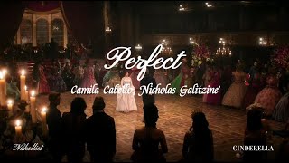 Perfect - Camila Cabello & Nicholas Galitzine (Spanish and english lyrics) | CINDERELLA
