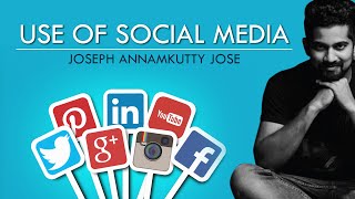 Use of social media | Joseph annamkutty Jose