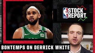 I REALLY like the fit of Derrick White on the Celtics - Tim Bontemps | NBA Stock Report