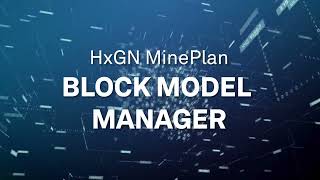 HxGN MinePlan Block Model Manager [ES]