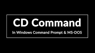 How to Use CD Change Directory Command in Windows CMD (Command Prompt)