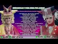 misramolai x yona irma full album gadih minang badendang buayan sayang