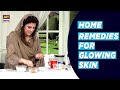 Home Remedies for Glowing Skin | Dr Bilquis #GoodMorningPakistan