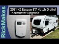 2021 KZ Escape E17 Hatch Digital Thermostat Upgrade