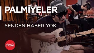 Palmiyeler - Senden Haber Yok / Akustikhane #TadınıÇıkar