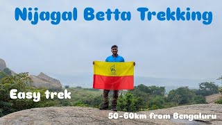 Nijagal Betta Trek | 60 km from Bengaluru| Off-roading | Easy trek