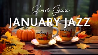 Happy January Jazz - Relaxing Jazz Music & Sweet Fall Bossa Nova instrumental for Positive Mood