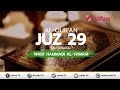 MUROTTAL JUZ 29 | Wadi' Hammadi Al-Yamani