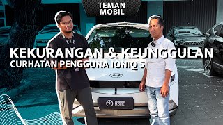 Curhatan Pengguna Hyundai Ioniq 5 | Kekurangan dan Keunggulan Selama Pemakaian