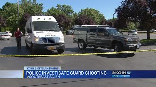 Salem fatal shooting involves security guard