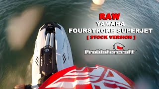 RAW | stock Yamaha fourstroke SuperJet!