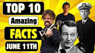 Top 10 Facts About June 11th You Never Knew
